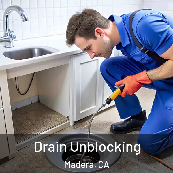  Drain Unblocking Madera, CA
